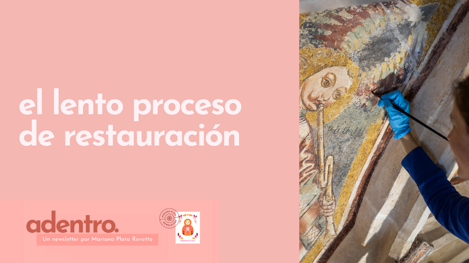 El lento proceso de restauración👩🏻‍🎨