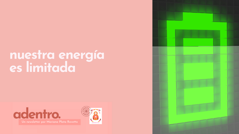 Nuestra energía es limitada🔋