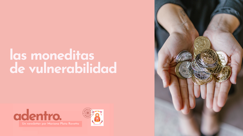 Las moneditas de la vulnerabilidad🪙